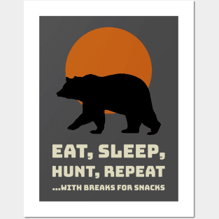 Eat, Sleep, Hunt, Repeat Posters and Art